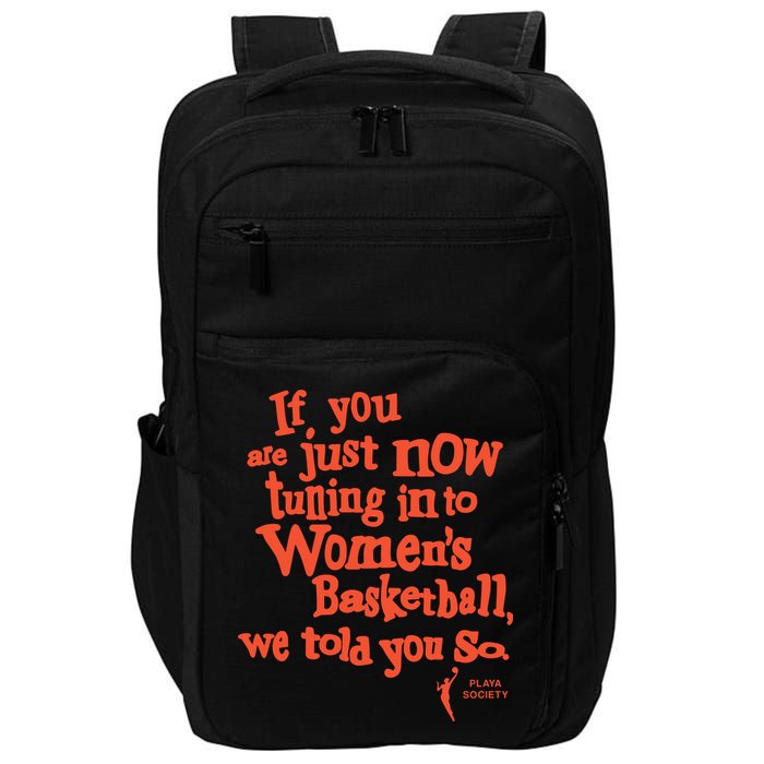 Playa Society If You Just Now Tuning Into Basketball We Told You So Oran Impact Tech Backpack