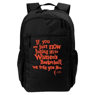 Playa Society If You Just Now Tuning Into Basketball We Told You So Oran Backpack