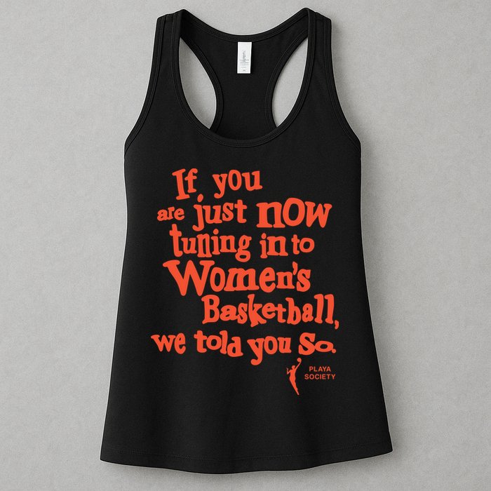 Playa Society If You Just Now Tuning Into Basketball We Told You So Oran Womens Tank Top