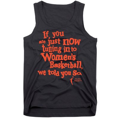 Playa Society If You Just Now Tuning Into Basketball We Told You So Oran Tank Top