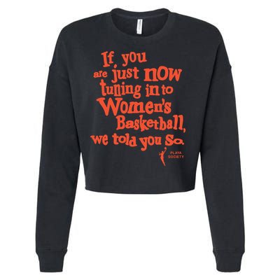 Playa Society If You Just Now Tuning Into Basketball We Told You So Oran Cropped Pullover Crew