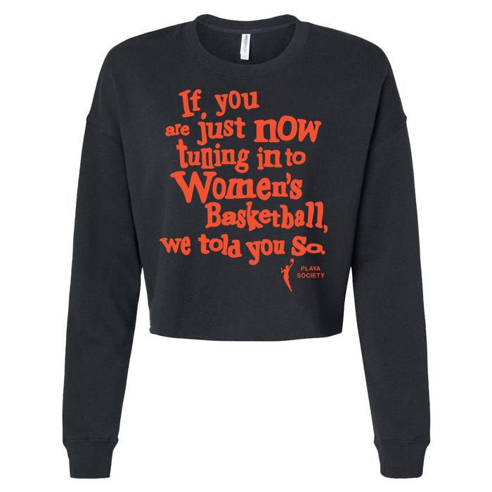 Playa Society If You Just Now Tuning Into Basketball We Told You So Oran Cropped Pullover Crew