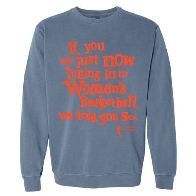 Playa Society If You Just Now Tuning Into Basketball We Told You So Oran Garment-Dyed Sweatshirt