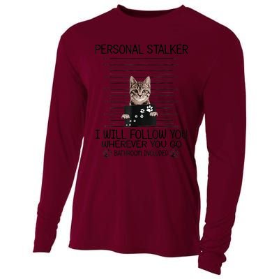 Personal Stalker ILl Follow You Wherever You Go Cat Mugshot Cooling Performance Long Sleeve Crew