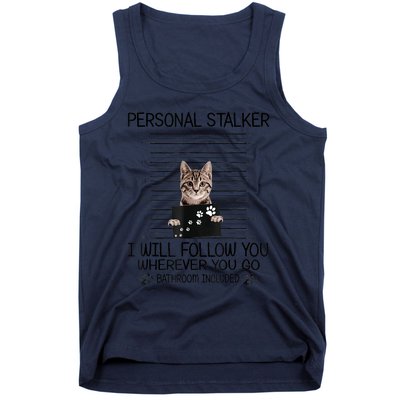 Personal Stalker ILl Follow You Wherever You Go Cat Mugshot Tank Top