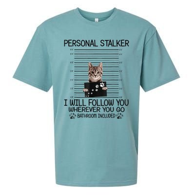 Personal Stalker ILl Follow You Wherever You Go Cat Mugshot Sueded Cloud Jersey T-Shirt