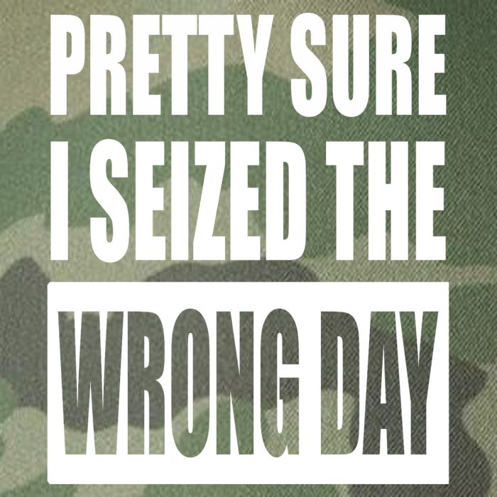 Pretty Sure I Seized The Wrong Day Funny Saying Legacy Tie Dye Trucker Hat