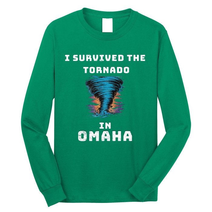 Playful Supportive I Survived The Tornado At Omaha Long Sleeve Shirt