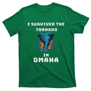 Playful Supportive I Survived The Tornado At Omaha T-Shirt