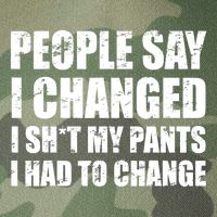People Say I Changed I Had To Change Funny Sarcastic Sayings Legacy Tie Dye Trucker Hat