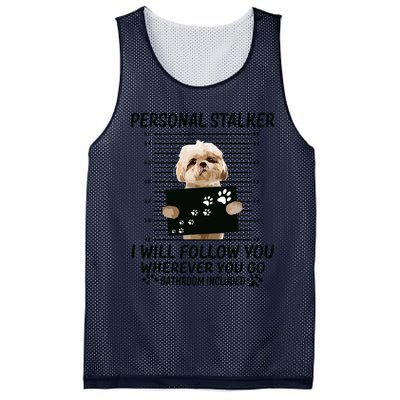 Personal Stalker I Will Follow You Funny Shih Tzu Lovers Mesh Reversible Basketball Jersey Tank