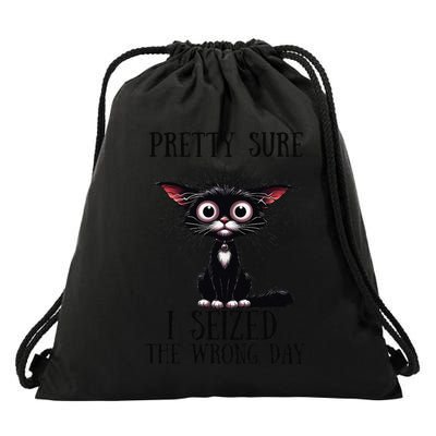 Pretty Sure I Seized The Wrong Day Drawstring Bag