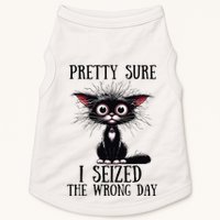 Pretty Sure I Seized The Wrong Day Doggie Tank