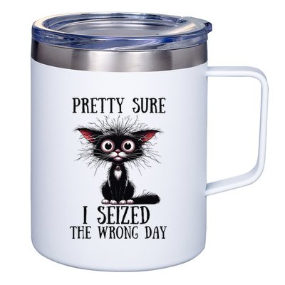 Pretty Sure I Seized The Wrong Day 12oz Stainless Steel Coffee Mug
