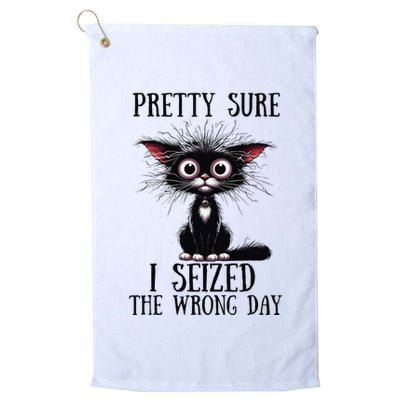 Pretty Sure I Seized The Wrong Day Golf Towel