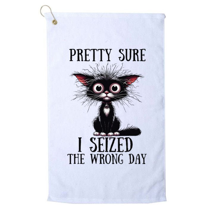 Pretty Sure I Seized The Wrong Day Golf Towel