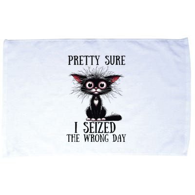 Pretty Sure I Seized The Wrong Day Microfiber Hand Towel