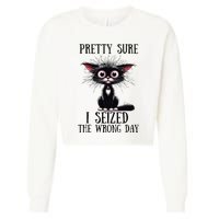 Pretty Sure I Seized The Wrong Day Cropped Pullover Crew