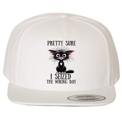 Pretty Sure I Seized The Wrong Day Wool Snapback Cap