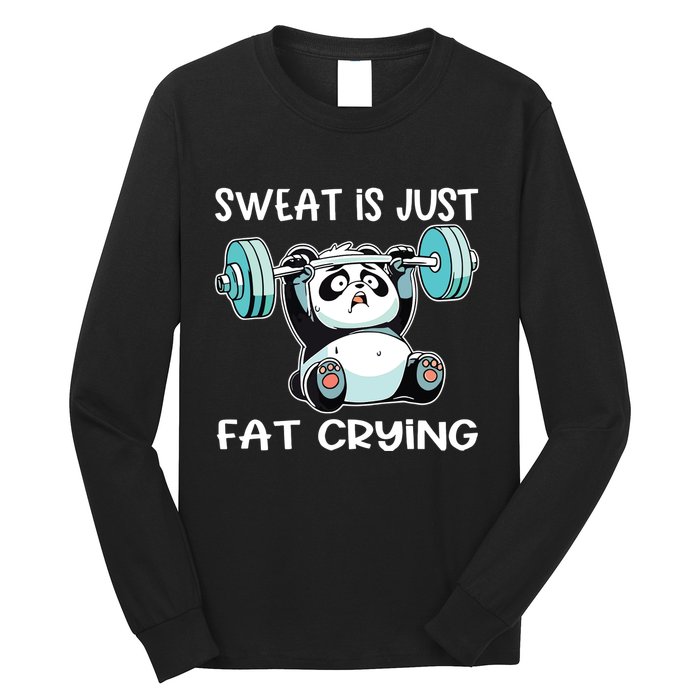Panda Sweat Is Just Fat Crying Gym Long Sleeve Shirt