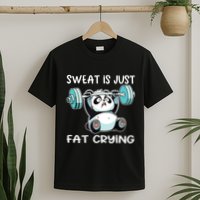 Panda Sweat Is Just Fat Crying Gym T-Shirt