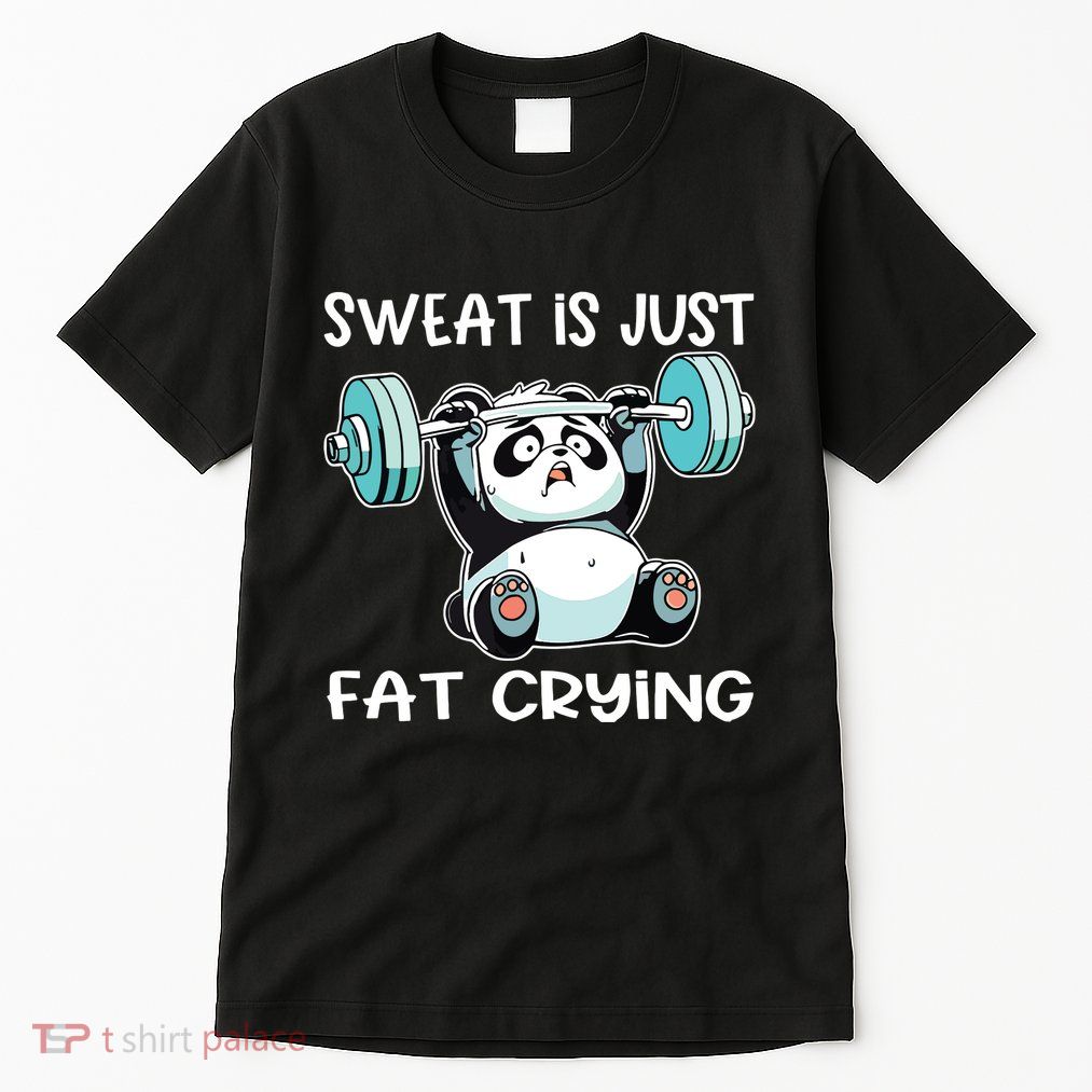 Panda Sweat Is Just Fat Crying Gym Tall T-Shirt