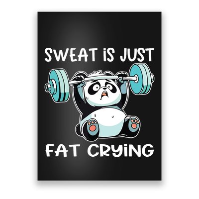 Panda Sweat Is Just Fat Crying Gym Poster