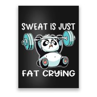 Panda Sweat Is Just Fat Crying Gym Poster