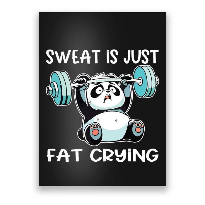 Panda Sweat Is Just Fat Crying Gym Poster