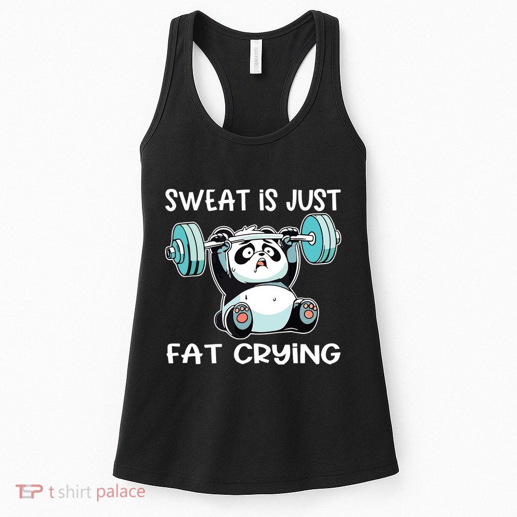 Panda Sweat Is Just Fat Crying Gym Womens Tank Top