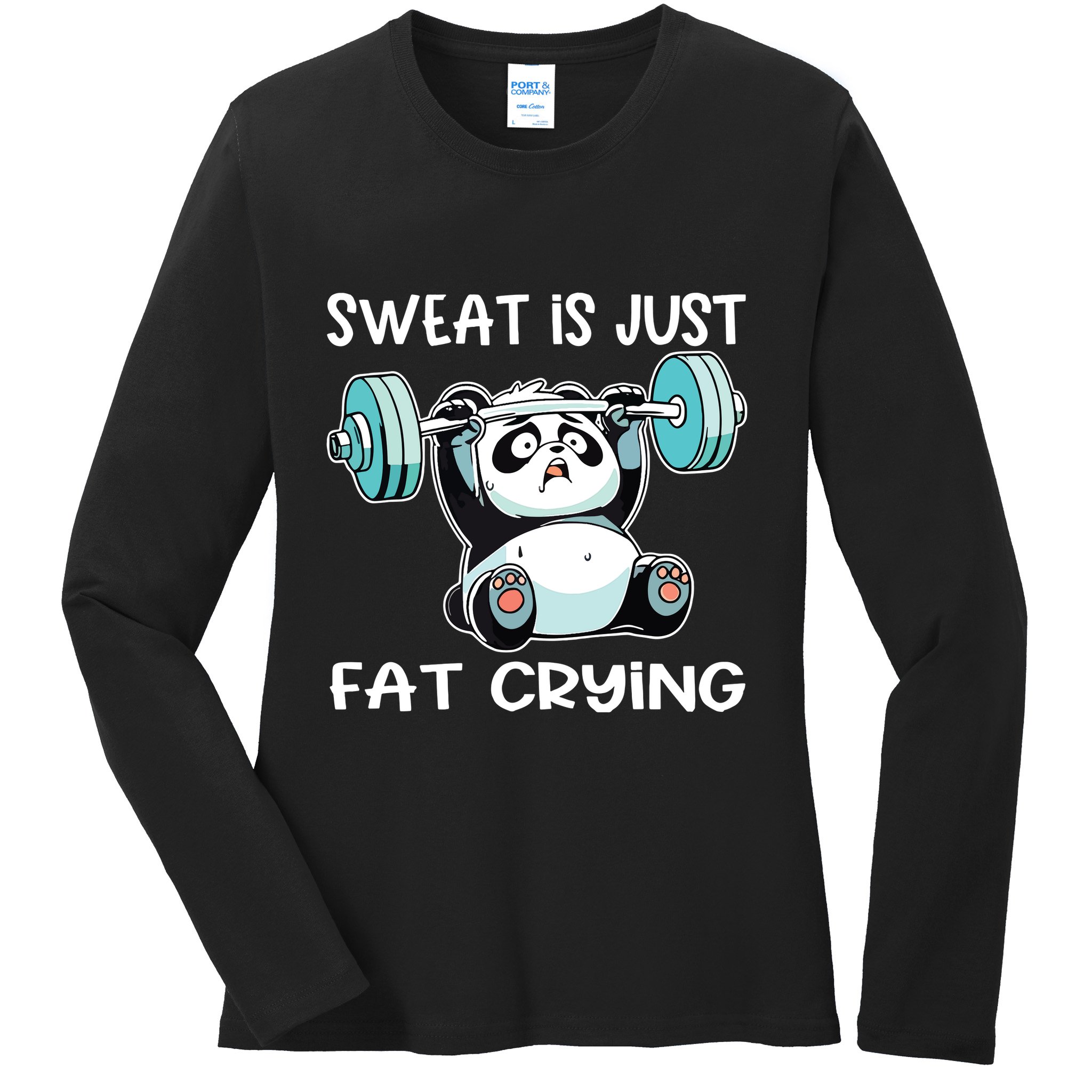 Panda Sweat Is Just Fat Crying Gym Ladies Long Sleeve Shirt