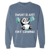 Panda Sweat Is Just Fat Crying Gym Garment-Dyed Sweatshirt