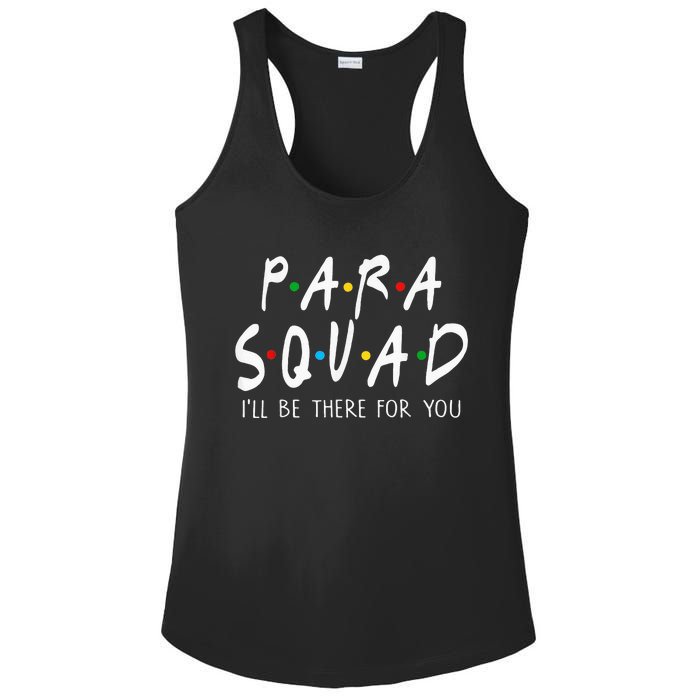 Para Squad Ill Be There For You Teacher Ladies PosiCharge Competitor Racerback Tank