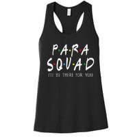 Para Squad Ill Be There For You Teacher Women's Racerback Tank