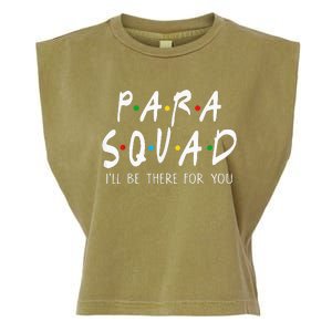 Para Squad Ill Be There For You Teacher Garment-Dyed Women's Muscle Tee