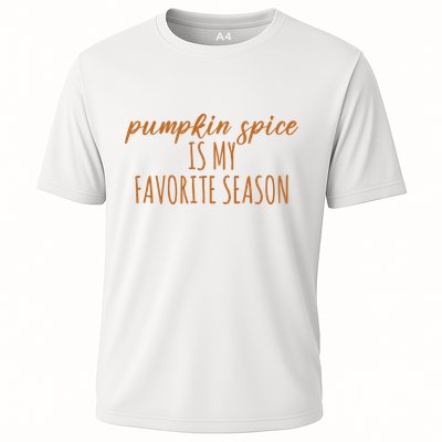 Pumpkin Spice Is My Favorite Season Fall Lover Performance Shirt