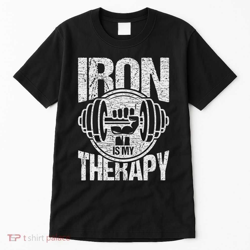 Powerlifting Strongman Iron Is My Therapy Tall T-Shirt