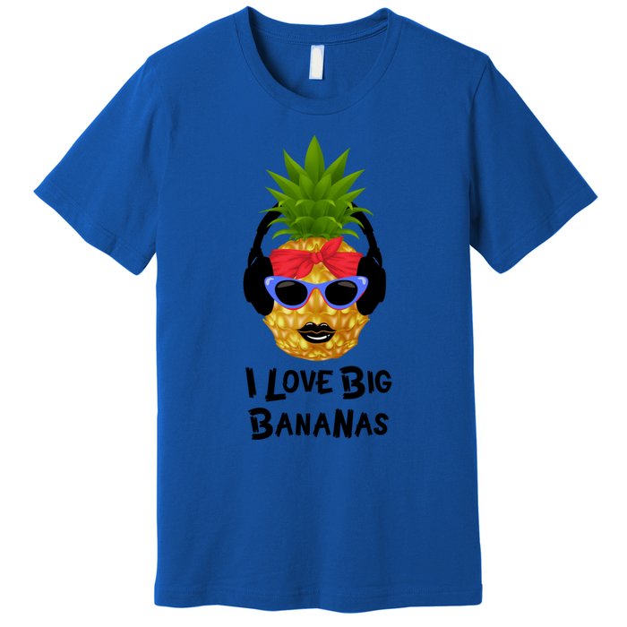 Pineapple Sunglasses I Like Bananas Adult S Summer Gift Premium T-Shirt