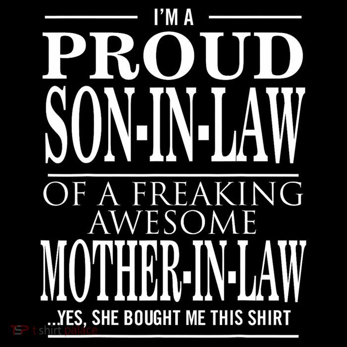 Proud Son In Law Of A Freaking Awesome Mother In Law T-Shirt