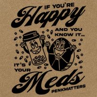 Penkmatters Store If YouRe Happy And You Know It ItS Your Meds Penkmatters Cotton Canvas Backpack