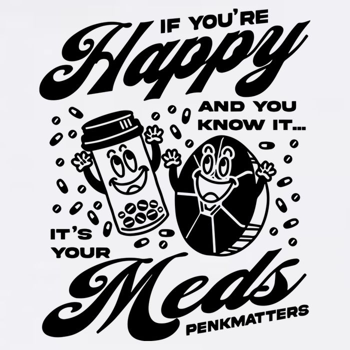 Penkmatters Store If YouRe Happy And You Know It ItS Your Meds Penkmatters Wool Snapback Cap