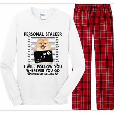 Personal Stalker I Will Follow You Pomeranian Lover Gift Long Sleeve Pajama Set