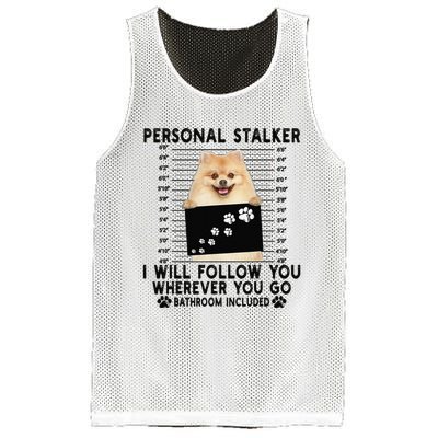 Personal Stalker I Will Follow You Pomeranian Lover Gift Mesh Reversible Basketball Jersey Tank