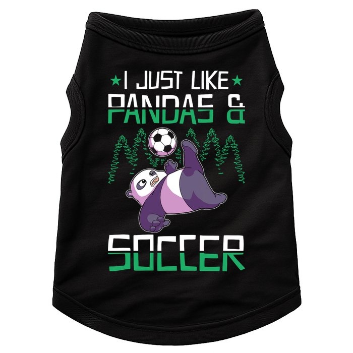 Panda Soccer I Just Love Pandas And Playing Soccer Doggie Tank