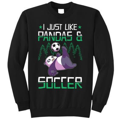 Panda Soccer I Just Love Pandas And Playing Soccer Sweatshirt