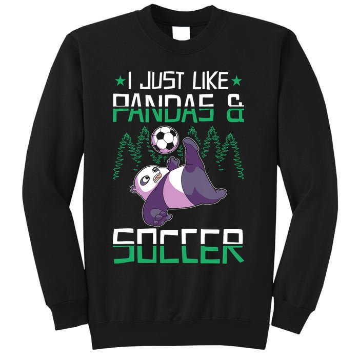 Panda Soccer I Just Love Pandas And Playing Soccer Sweatshirt