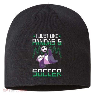 Panda Soccer I Just Love Pandas And Playing Soccer Sustainable Beanie
