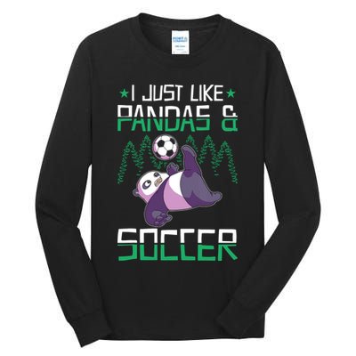 Panda Soccer I Just Love Pandas And Playing Soccer Tall Long Sleeve T-Shirt