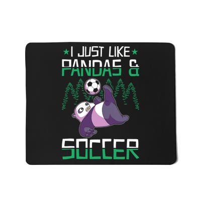 Panda Soccer I Just Love Pandas And Playing Soccer Mousepad