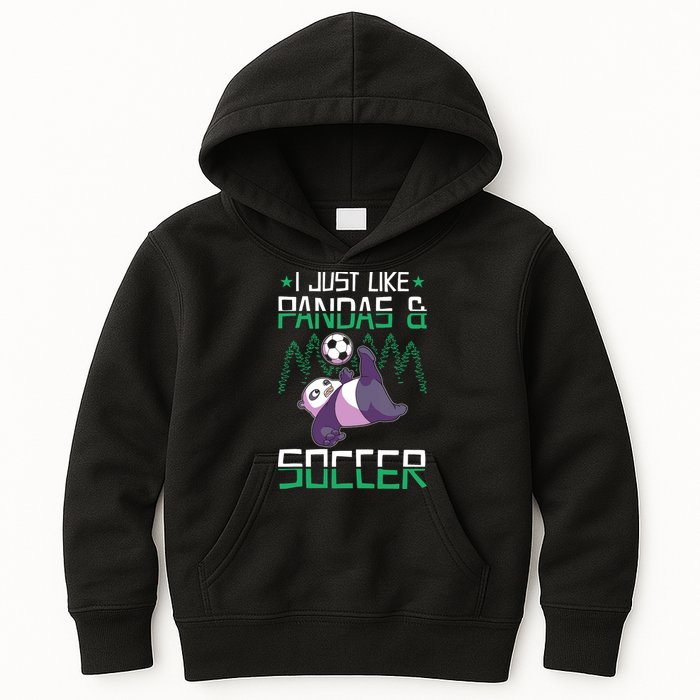 Panda Soccer I Just Love Pandas And Playing Soccer Kids Hoodie